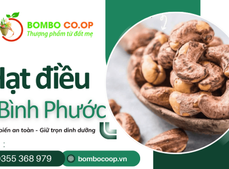 Hạt điều Bình Phước Bombo Co.op - Chế biến an toàn, giữ trọn dinh dưỡng